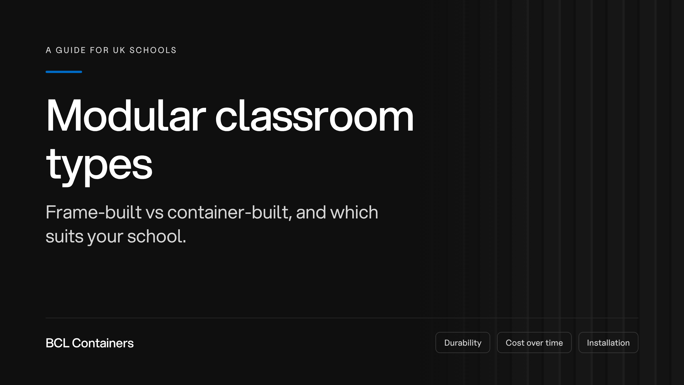 Modular classroom types: frame-built vs container-built
